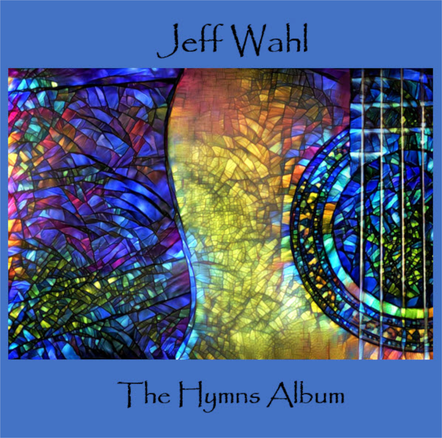 The Hymns Album : Jeff Wahl